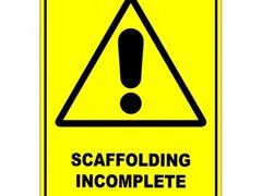 Scaffolding Incomplete  Sign